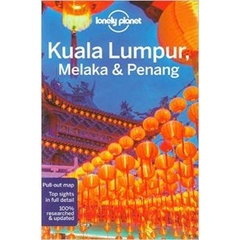 Lonely Planet Kuala Lumpur, Melaka & Penang (Travel Guide)