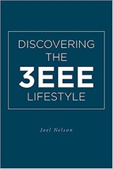 Discovering the 3EEE Lifestyle