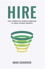 HIRE : The Complete Hiring Process for Real Estate Agents