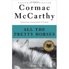 All the Pretty Horses (The Border Trilogy, Book 1)