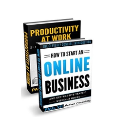 How to start an online business (Boxset) : How to Start an Online Business & Productivity at work 21 Tips (online business ideas, online business secrets, ... startup, online business for beginners)