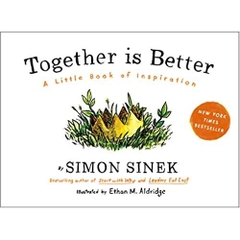 Together Is Better: A Little Book of Inspiration