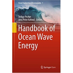 Handbook of Ocean Wave Energy (Ocean Engineering & Oceanography 7)