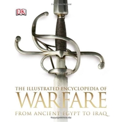 The Illustrated Encyclopedia of Warfare