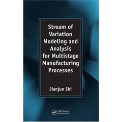 Stream of Variation Modeling and Analysis for Multistage Manufacturing Processes (Repost)