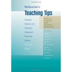 McKeachie's Teaching Tips: Strategies, Research, and Theory for College and University Teachers