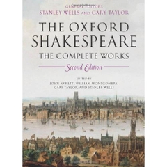 The Oxford Shakespeare: The Complete Works 2nd Edition