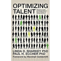 Optimizing Talent: What Every Leader and Manager Needs to Know to Sustain the Ultimate Workforce (Hc) (Contemporary Trends in Organization Development and Change)