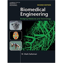 Biomedical Engineering: Bridging Medicine and Technology (Cambridge Texts in Biomedical Engineering)