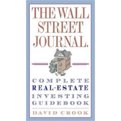 The Wall Street Journal. Complete Real-Estate Investing Guidebook