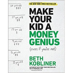 Make Your Kid A Money Genius (Even If You're Not