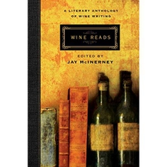 Wine Reads: A Literary Anthology of Wine Writing