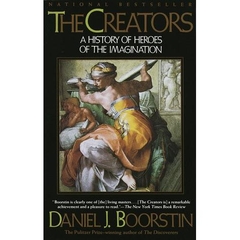 The Creators: A History of Heroes of the Imagination