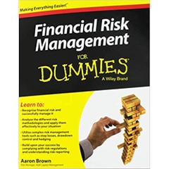 Financial Risk Management For Dummies