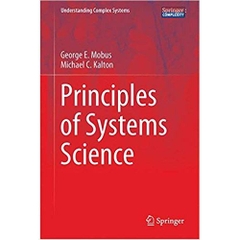 Principles of Systems Science (Understanding Complex Systems) 2015th Edition