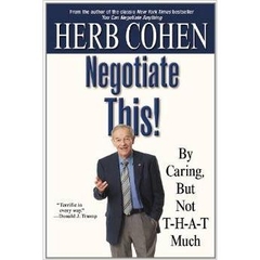 Negotiate This!: By Caring, But Not T-H-A-T Much