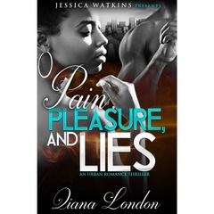 Pain, Pleasure, and Lies: An Urban Romance Thriller