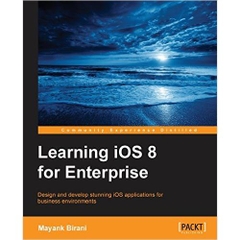 Learning iOS 8 for Enterprise