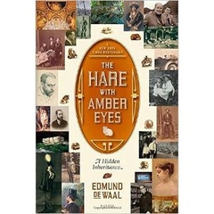 The Hare with Amber Eyes: A Hidden Inheritance