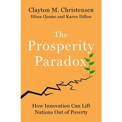 The Prosperity Paradox: How Innovation Can Lift Nations Out of Poverty