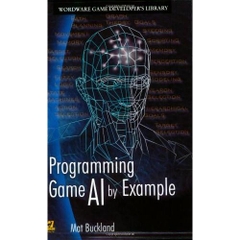 Programming Game AI By Example (Wordware Game Developers Library)