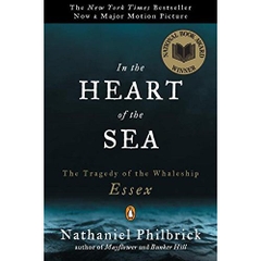 In the Heart of the Sea: The Tragedy of the Whaleship Essex