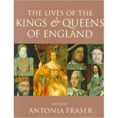 The Lives of the Kings and Queens of England