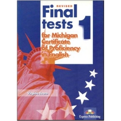 Final Tests for Michigan Certificate of Proficiency in English 1