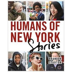 Humans of New York: Stories by Brandon Stanton