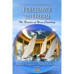 Perchance to Dream: The Frontiers of Dream Psychology