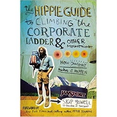 The Hippie Guide to Climbing the Corporate Ladder & Other Mountains: How JanSport Makes It Happen