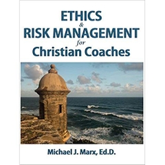 Ethics & Risk Management for Christian Coaches