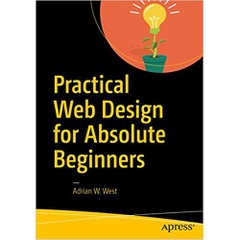 Practical Web Design for Absolute Beginners