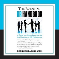 The Essential HR Handbook: A Quick and Handy Resource for Any Manager or HR Professional