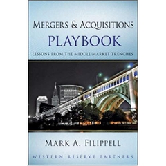 Mergers and Acquisitions Playbook: Lessons from the Middle-Market Trenches