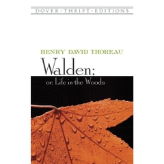 Walden; Or, Life in the Woods