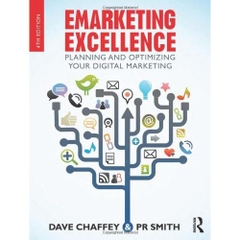Emarketing Excellence: Planning and Optimizing your Digital Marketing, 4th Edition