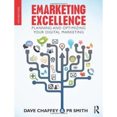 Emarketing Excellence: Planning and Optimizing your Digital Marketing, 4th Edition