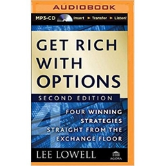 Get Rich with Options: Four Winning Strategies Straight from the Exchange Floor