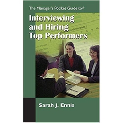 The Manager's Pocket Guide to Interviewing and Hiring Top Performers (Manager's Pocket Guide Series)