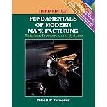 Groover Fundamentals of Modern Manufacturing: Materials, Processes, and Systems