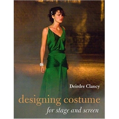 Designing Costume for Stage and Screen