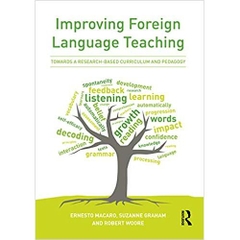 Improving Foreign Language Teaching: Towards a research-based curriculum and pedagogy