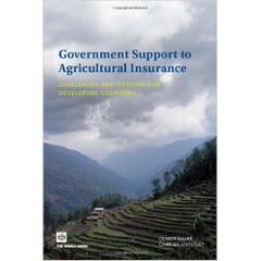 Government Support to Agricultural Insurance: Challenges and Options for Developing Countries