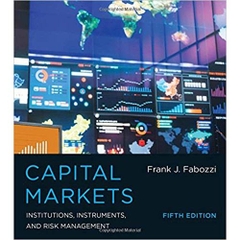 Capital Markets: Institutions, Instruments, and Risk Management