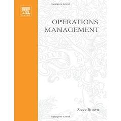 Operations Management: Policy, Practice and Performance Improvement