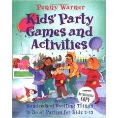 Kids Party Games And Activities (Children's Party Planning Books)