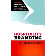 Hospitality Branding (Cornell Hospitality Management: Best Practices)