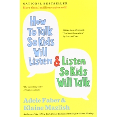 How to Talk So Kids Will Listen & Listen So Kids Will Talk