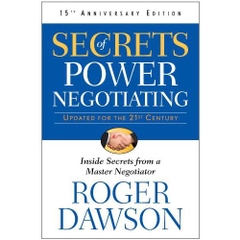 Secrets of Power Negotiating: Inside Secrets from a Master Negotiator, 15th Anniversary Edition
